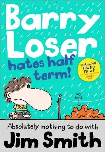 BARRY LOSER 7: HATES HALF TERM | 9781405269148 | JIM SMITH