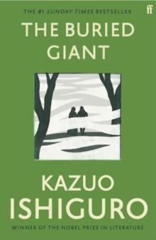 THE BURIED GIANT | 9780571315079 | KAZUO ISHIGURO