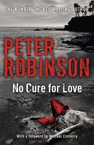 NO CURE FOR LOVE | 9781473610972 | PETER ROBINSON