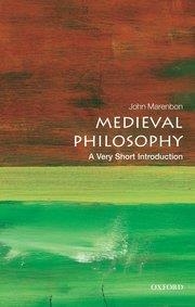 MEDIEVAL PHILOSOPHY A VERY SHORT INTRODUCTION | 9780199663224 | JOHN MARENBON