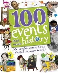 100 EVENTS THAT MADE HISTORY (HB) | 9780241227893 | DORLING KINDERSLEY