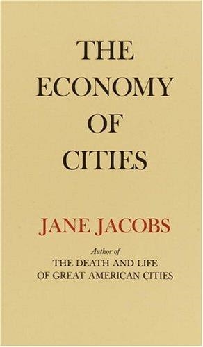 ECONOMY OF CITIES, THE | 9780394705842 | JANE JACOBS