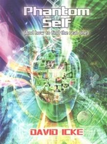 PHANTOM SELF | 9780957630888 | DAVID ICKE