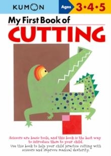 MY FIRST BOOK OF CUTTING | 9784774307084 | KUMON PUBLISHING