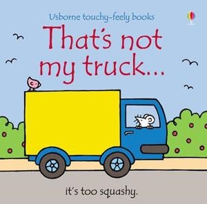 THAT'S NOT MY TRUCK | 9780746093696 | FIONA WATT