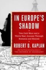 IN EUROPE'S SHADOW | 9780812989878 | ROBERT D KAPLAN