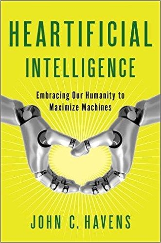 HEARTIFICIAL INTELLIGENCE | 9780399171710 | JOHN HAVENS