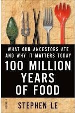100 MILLION YEARS OF FOOD | 9781250050410 | STEPHEN LE