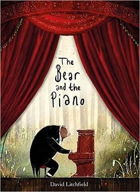THE BEAR AND THE PIANO | 9781847807182 | DAVID LITCHFIELD