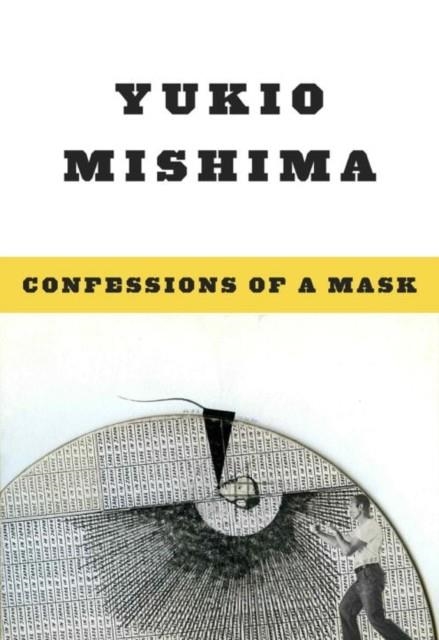CONFESSIONS OF A MASK | 9780811201186 | YUKIO MISHIMA