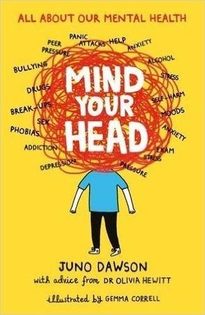 MIND YOUR HEAD | 9781471405310 | JUNO DAWSON