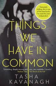 THINGS WE HAVE IN COMMON | 9781782115977 | TASHA KAVANAGH