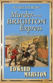 MURDER ON THE BRIGHTON EXPRESS | 9780749079147 | EDWARD MARSTON