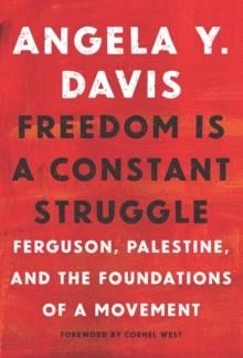 FREEDOM IS A CONSTANT STRUGGLE | 9781608465644 | ANGELA DAVIS