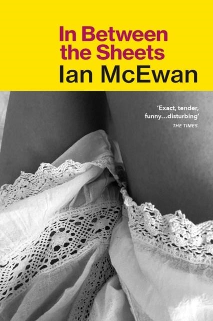 IN BETWEEN THE SHEETS | 9780099754718 | IAN MCEWAN