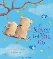 I'LL NEVER LET YOU GO | 9781408839010 | SMRITI PRASADAM-HALLS