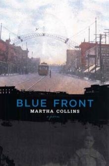BLUE FRONT | 9781555974497 | MARTHA COLLINS