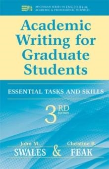 ACADEMIC WRITING FOR GRADUATE | 9780472034758 | JOHN M. SWALES/ UNIVERSITY OF MICHIGAN,