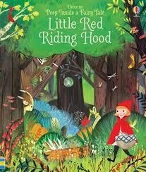 PEEP INSIDE A FAIRY TALE LITTLE RED RIDING HOOD | 9781409599128