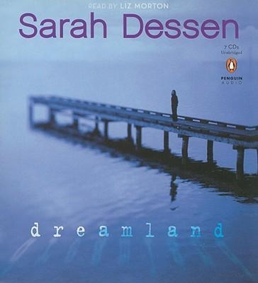 DREAMLAND (AUDIOBOOK) | 9780143144694 | SARAH DESSEN