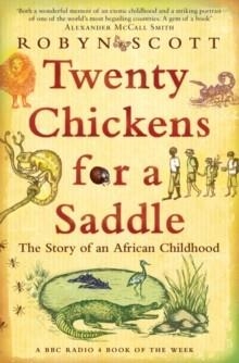 TWENTY CHICKENS FOR A SADDLE | 9780747596561 | ROBYN SCOTT