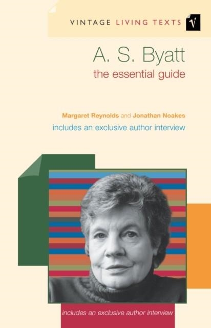 A S BYATT, VINTAGE LIVING TEXTS | 9780099452218 | REYNOLDS, M