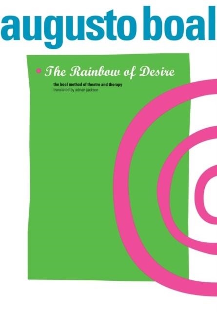 THE RAINBOW OR DESIRE | 9780415103497 | BOAL, A
