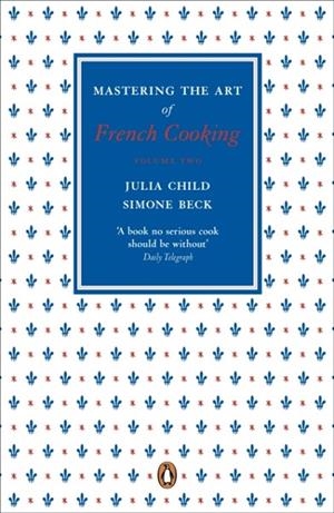 MASTERING THE ART OF FRENCH COOKING VOL 2 | 9780241956472 | JULIA CHILD