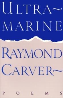 ULTRAMARINE | 9780394755359 | RAYMOND CARVER