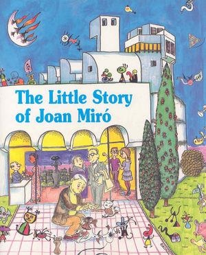 LITTLE STORY OF JOAN MIRO | 9788485984800 | Duran i Riu, Fina