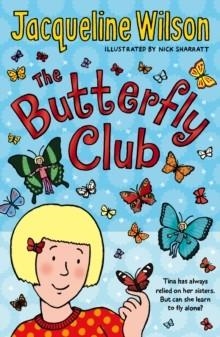 THE BUTTERFLY CLUB | 9780552569934 | JACQUELINE WILSON