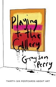 PLAYING TO THE GALLERY | 9780141979618 | GRAYSON PERRY