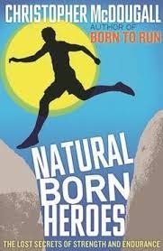 NATURAL BORN HEROES | 9781846684579 | CHRISTOPHER MCDOUGALL