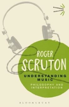 UNDERSTANDING MUSIC | 9781474270175 | ROGER SCRUTON