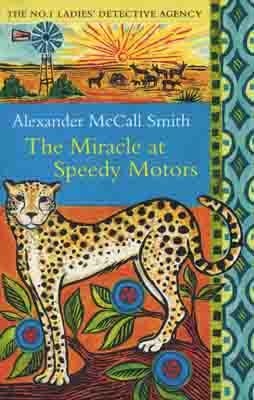 MIRACLE AT SPEEDY MOTORS, THE | 9780349119953 | ALEXANDER MCCALL SMITH