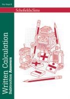 WRITTEN CALCULATION: SUBTRACTION ANSWERS | 9780721712734