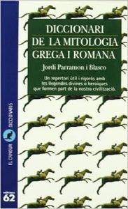DICC. DE MITOLOGIA GREGA I ROMANA | 9788429741469 | Parramon Blasco, Jordi