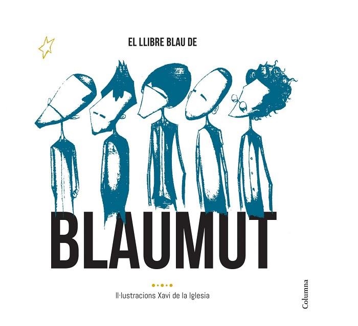 EL LLIBRE BLAU DE BLAUMUT | 9788466420556 | Iglesia, Xavi de la;Pedrós Vila, Manel;Lambrinov Assenov, Vassil;Krapovickas, Manuel Ignacio;Aymat F