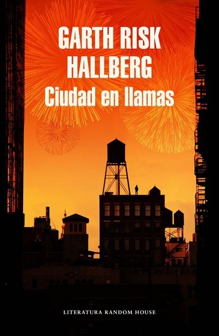 CIUDAD EN LLAMAS | 9788439731160 | Hallberg, Garth Risk
