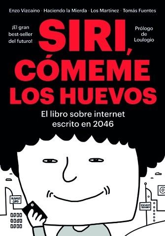 SIRI, COMEME LOS HUEVOS | 9788416528134 | Varios autores