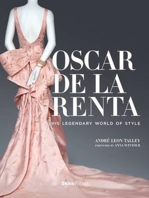 OSCAR DE LA RENTA | 9780847847174 | ANDRE LEON TALLEY