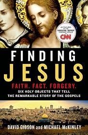 FINDING JESUS: FAITH. FACT. FORGERY. | 9781250087188 | DAVID GIBSON