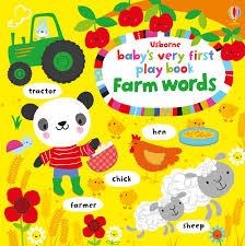 BABY'S VERY FIRST PLAY BOOK FARM WORDS | 9781409597070 | FIONA WATT