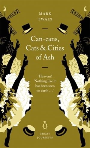 CAN CANS CATS AND CITIES OF ASH | 9780141025568 | MARK TWAIN