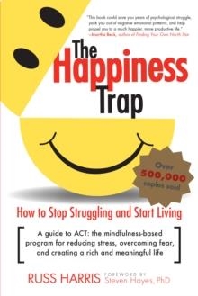 THE HAPPINESS TRAP | 9781590305843 | RUSS HARRIS