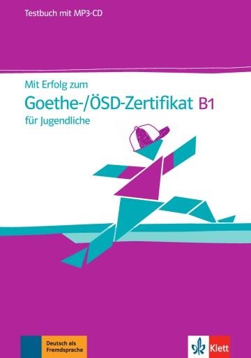 MIT ERFOLG ZUM GOETHE-/ÖSD-ZERTIFIKAT B1 FÜR JUGENDLICHE - LIBRO DE TESTS | 9783126768207 | VARIOS AUTORES