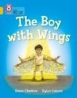 THE BOY WITH WINGS-FICTION-GOLD - BAND 9 | 9780007591183 | SIMON CHESHIRE