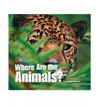 WHERE ARE THE ANIMALS OWR 1 | 9781285190624