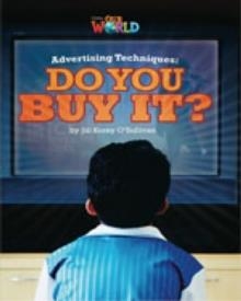 ADVERTISISNG TECHNIQUES: DO YOU BUY IT? OWR 6 | 9781285191546