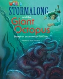 STORMALONG AND THE GIANT OCTOPUS OWR 4 | 9781285191362